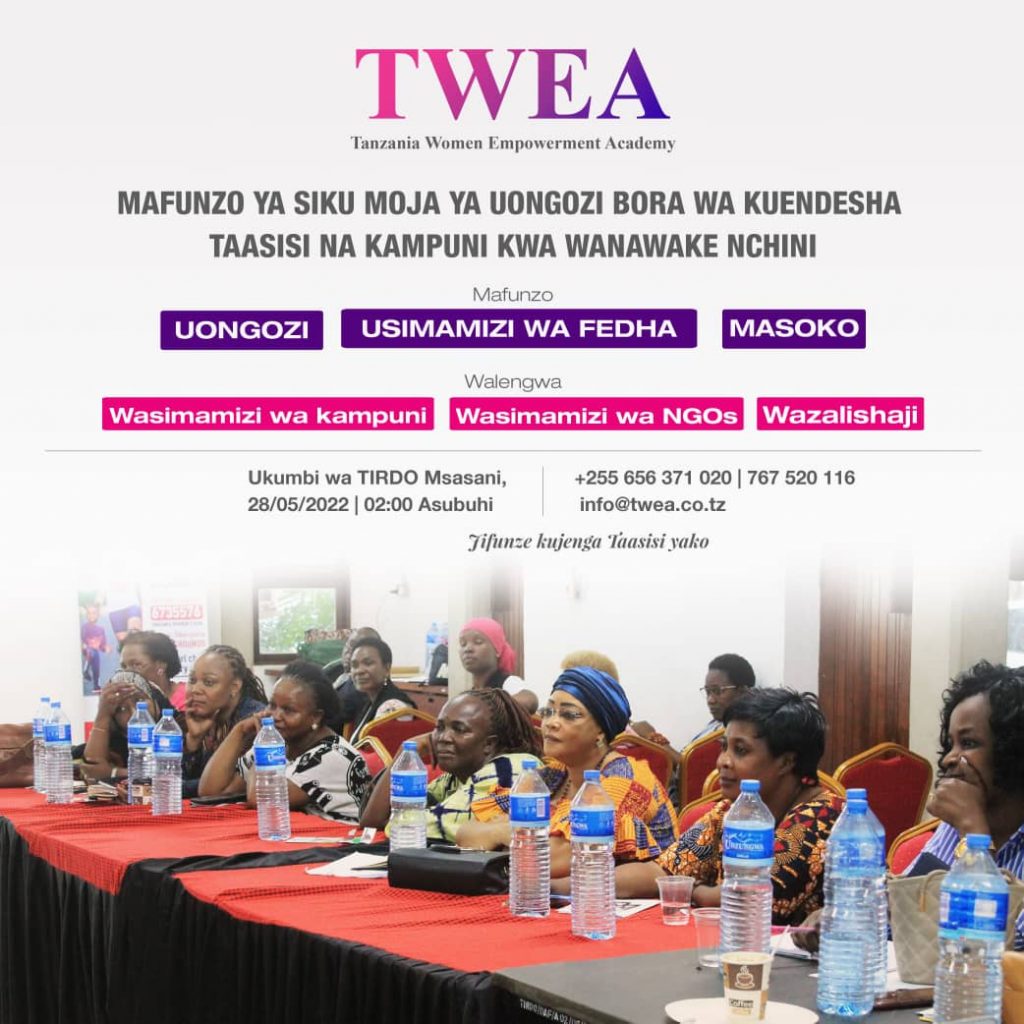 TWEA- INAKUKARIBISHA KWENYE-MAFUNZO YA WANAWAKE NA UONGOZI WA USIMAMIZI WA MAKAMPUNI  -WANAZOENDESHA- TAREHE 30.06.2022.
